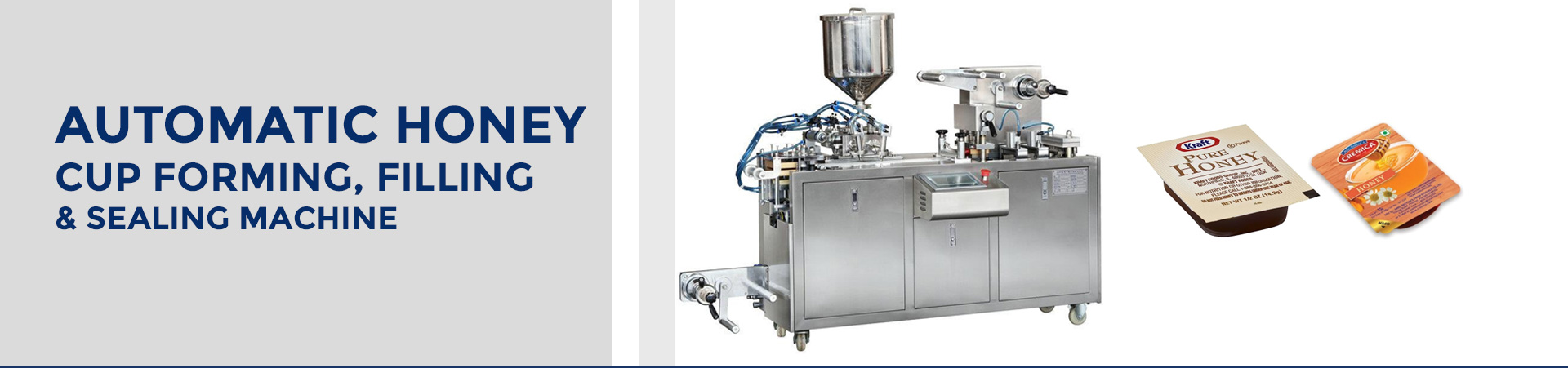 Automatic Honey Cup Forming, Filling & Sealing Machine